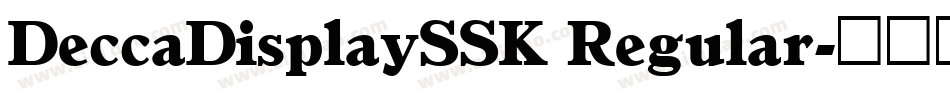 DeccaDisplaySSK Regular字体转换